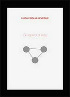 Gli Sguardi Di Alda	 Di Luca Foglia Leveque,  2013,  Youcanprint - Poetry