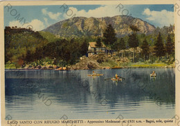Delcampe - CARTOLINA  LAGO SANTO,MODENA,EMILIA,ROMAGNA,RIFUGIO MARCHETTI M.1501,APPENNINO MODENESE,BAGNI,SOLE,NON VIAGGIATA - Modena