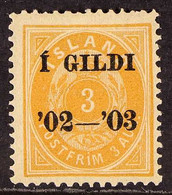 1902-03 3a Brownish-orange With "I GILDI" Overprint, Perf 14 X 13½, SG 56 Or Michel 23A, Fine Mint, A Rare Stamp. For Mo - Autres & Non Classés