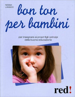 Bon Ton Per Bambini Di Nessia Laniado,  2010,  Edizioni Red! - Bambini E Ragazzi