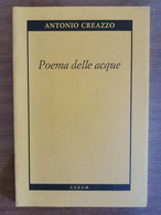 Poema Delle Acque - A. Creazzo - C.U.E.C.M. - 1990 - AR - Poesie