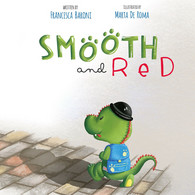 Smooth And Red Di Francesca Baroni,  2020,  Youcanprint - Bambini E Ragazzi