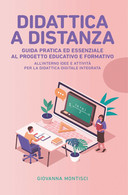 Didattica A Distanza: Guida Pratica Ed Essenziale Al Progetto Educativo E Form. - Adolescents