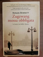 Zugzwang Mossa Obbligata - R. Bennett - Ponte Alle Grazie - 2007 - AR - Thrillers