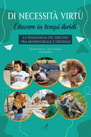 Di Necessità Virtù: Educare In Tempi Ibridi (Vulcan, Toniolo, Siviero, 2021) - Teenagers