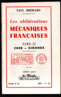 Paul Bremard, Les Obliterations Mecaniques Francaises, Cher à Gironde - Stempel