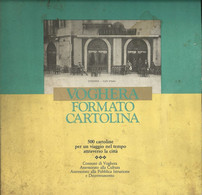 Comune Di Voghera "Voghera Formato Cartolina", Tipolito MCM Voghera 1984 - Historia