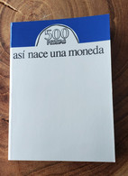 Libro Así Nace Una Moneda De La FNMT 1987 XXV Aniversario Boda Reyes Pruebas España -  Proeven En Herslagen