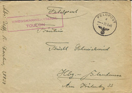 1943- Enveloppe De La FELDPOST  En Franchise Avec Encadré " KRIEGMARINEARSENAL / TOULON " - WW II