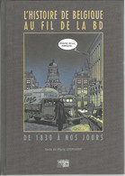 «L’histoire De Belgique Au Fil De La BD  De1830 à Nos Jours » STEPHANY, P. – Ed. Versant Sud (2005) - Archivio Stampa