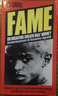 Fame Un Disastro Creato Dall’uomo? - Aa.vv. Presentato Da Susanna Agnelli... - Collections