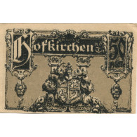 Billet, Autriche, Hofkirchen, 50 Heller, Blason 1, 1921 SPL Mehl:FS 385a - Autriche