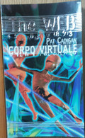 Corpo Virtuale - Cadigan - Mondadori,1998 - R - Adolescents