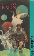Kalin - De E.C.Tubb - Ed Opta - Galaxie / Bis N° 53 - 1976 - ( Illustration Couv  Enki Bilal ) - Opta
