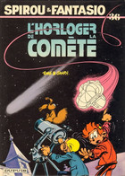 Spirou Et Fantasio L'horloger De La Comète - Spirou Et Fantasio