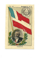 Chromo TAHITI Océanie RARE Carte Map Drapeau Flag Monnaie Coin Président Fallières 65 X 42 EL PERU 1900'S Bien/TB - Zigarettenmarken