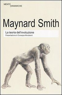 La Teoria Dell'evoluzione - Maynard Smith - Newton&Compton - Medicina, Biologia, Chimica