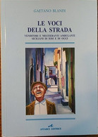 Le Voci Della Strada. Venditori E Mestieranti Ambulanti Di Ieri E Di Oggi. Sicil - Sammlungen