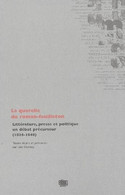 La Querelle Du Roman-Feuilleton Littérature, Presse Et Politique Un Débat Précurseur Par Lise Dumasy - Politique