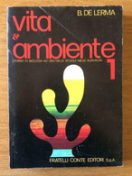 Vita E Ambiente 1 - B. De Lerma - Fratelli Onte Editore - 1981 - AR - Juveniles