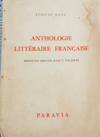 Anthologie Littéraire Française  (Luigi De Anna,  1955,  Paravia) - ER - Jugend