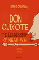 Don Quixote. The Leadership Of Near-win (Beppe Carrella, 2019)  - ER - Cursos De Idiomas