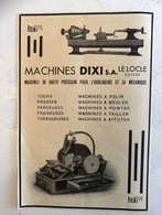 RARE PUB SUR PAPIER - 1907 - MACHINE DIXI S.A. - HORLOGERIE ET MECANIQUE - LE LOCLE - SUISSE - VINTAGE - Autres & Non Classés