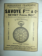 RARE PUB SUR PAPIER - 1907 - SAVOYE FRERES &Cie - HORLOGERIE FRANCAISE - NEYRET FRERES SUCCESSEURS - PARIS - VINTAGE - Autres & Non Classés