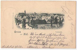 (Bavière) 001, Gruss Aus Hof, Kuhtz & Reichel, Totalansicht, Précurseur, Voyagée En 1899, TB - Hof