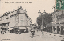 03 - VICHY - Place Victor Hugo Et La Rue De Nîmes - Vichy