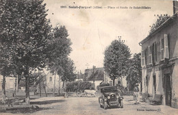 CPA 03 SAINT FARGEOL PLACE ET ROUTE DE SAINT HILAIRE - Sonstige & Ohne Zuordnung