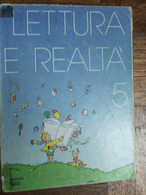 Lettura E Realtà Vol. 5 - Baronio,Carletti - Signorelli,1968 - R - Teenagers