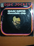 Chocolate Chip - Isaac Hayes - 1975 - 45 Giri - M - Kunst, Architectuur