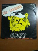 Baby - El Tiogre - 1975  - 45 Giri - M - Arte, Architettura