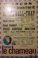 D72. MARCON. 1982. GRAND BALL-TRAP. CONCOURS DE TIR. PUB. BOTTES LE CHAMEAU. ORG. A.F.N. LA CHARTRE SUR LE LOIR. - Plakate