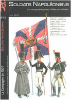 Soldats Napoléoniens N° 14 / La Campagne De 1807 - Geschiedenis