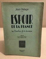 Espoir De La France / Les Chantiers De Jeunesse - Historia