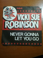 Never Gonna Let You Go - Vicki Sue Robinson - 1976- 45 Giri - M - Kunst, Architectuur