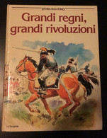 Grandi Regni, Grandi Rivoluzioni - Philippe Jacquin,  1990,  La Sorgente - P - Adolescents