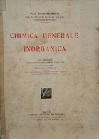Chimica Generale E Inorganica  Di Giuseppe Bruni,  1942 - ER - Medizin, Biologie, Chemie