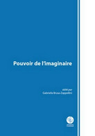 Pouvoir De L’imaginaire  Di G. Brusa Zappellini,  2018,  Universitas Stud. - ER - Corsi Di Lingue