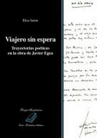 Viajero Sin Espera. Trayectorias Poéticas En La Obra De Javier Egea - ER - Cursos De Idiomas