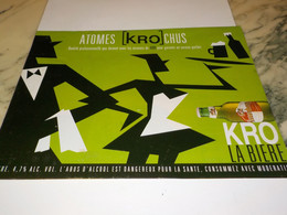 ANCIENNE PUBLICITE ATOMES KRO CHUS  BIERE KRONENBOURG 1998 - Alcools