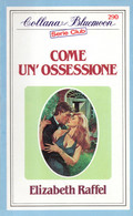 D21X71 - E.RAFFEL : COME UN'OSSESSIONE - Ediciones De Bolsillo