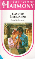 D21X79 - A.MC ALLISTER : L'AMORE E' ROMANZO - Ediciones De Bolsillo