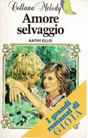 D21X87 - K.ELLIS : AMORE SELVAGGIO - Ediciones De Bolsillo