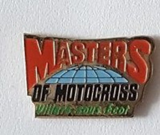 Pin' S  Ville, Sport  MOTO, MASTERS  OF  MOTOCROSS  De  VILLERS - SOUS - ECOT  ( 25 ) - Motos