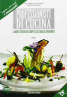 Professionisti Di Cucina. Laboratorio Dei Servizi Di Servizi Di Enogastronomia.1 - Jugend