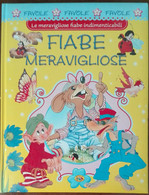 Fiabe Meravigliose - AA.VV. -  RL Gruppo Editoriale,2010 - A - Niños Y Adolescentes