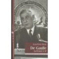 De Gaulle LA France à Vif De Jean-Pierre Rioux Liana Levi 2000 - Histoire